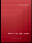 Image for Anxiety in a risk society