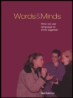 Image for Words and minds: how we use language to think together
