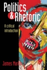 Image for Politics and rhetoric: a critical introduction