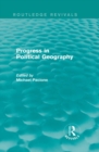 Image for Progress in Political Geography (Routledge Revivals)