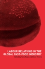 Image for Labour relations in the global fast-food industry