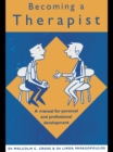 Image for Becoming a therapist: a manual for personal and professional development