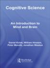 Image for Cognitive science: an introduction to mind and brain