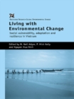 Image for Living with Environmental Change: Social Vulnerability, Adaptation and Resilience in Vietnam