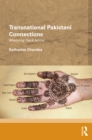 Image for Transnational Pakistani connections: marrying &#39;back home&#39;