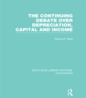 Image for The continuing debate over depreciation, capital and income