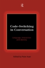 Image for Code-switching in conversation: language, interaction and identity