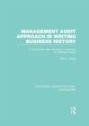Image for Management audit approach in writing business history: a comparison with Kennedy&#39;s technique on railroad history
