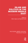 Image for Islam and politics in the modern Middle East
