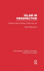 Image for Islam in perspective: a guide to Islamic society, politics and law