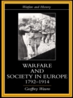 Image for Warfare and society in Europe, 1792-1914