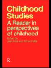 Image for Childhood studies: a reader in perspectives of childhood