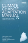 Image for Climate change adaptation manual: lessons learned from European and other industrialised countries