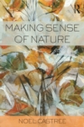 Image for Making sense of nature: representation, politics and democracy