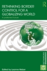 Image for Rethinking border control for a globalizing world: a preferred future