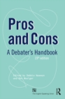 Image for Pros and cons: a debater&#39;s handbook.