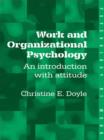 Image for Work and organizational psychology: an introduction with attitude