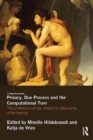 Image for Privacy, due process and the computational turn: the philosophy of law meets the philosophy of technology