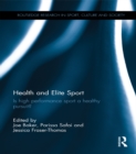 Image for Health and elite sport: is high performance sport a healthy pursuit?