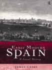 Image for Early modern Spain: a social history