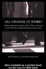 Image for All change at work?: British employee relations 1980-98, portrayed by the Workplace Industrial Relations Survey series