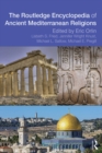 Image for The Routledge encyclopedia of ancient Mediterranean religions
