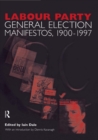 Image for Labour Party general election manifestos 1900-1997. : Volume 2