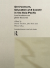 Image for Environment, education and society in the Asia-Pacific: local traditions and global discourses