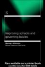Image for Improving Schools and Governing Bodies: Making a Difference