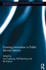 Image for Framing innovation in public service sectors