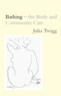 Image for Bathing: the body and community care