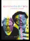Image for Commedia dell&#39;arte: a handbook for troupes