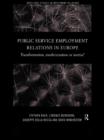 Image for Public service employment relations in Europe: transformation, modernization or inertia?