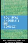 Image for Political theorists in context