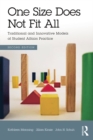 Image for One size does not fit all: traditional and innovative models of student affairs practice