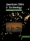 Image for American cities &amp; technology: wilderness to wired city