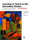 Image for Learning to teach in the secondary school: a companion to school experience