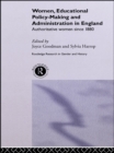 Image for Women, educational policy-making and administration in England: authoritative women since 1800