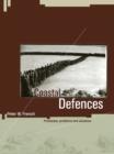 Image for Coastal defences: processes, problems and solutions