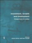 Image for Investment, growth and employment: perspectives for policy