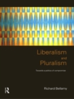 Image for Liberalism and pluralism: towards a politics of compromise