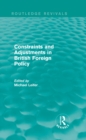 Image for Constraints and Adjustments in British Foreign Policy (Routledge Revivals)