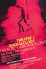 Image for Theatre/archaeology: disciplinary dialogues