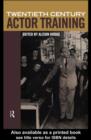 Image for Twentieth Century Actor Training