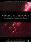 Image for Valuing technology: organisations, culture and change