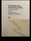 Image for Technology and Innovation in Japan: Policy and Management for the Twenty First Century