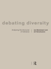 Image for Debating diversity: analysing the discourse of tolerance