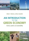 Image for An introduction to the green economy: science, systems and sustainability
