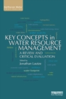 Image for Key concepts in water resource management: a review and critical evaluation