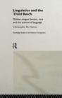 Image for Linguistics and the Third Reich: Mother-tongue Fascism, Race and the Science of Language